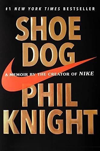 Cover of Shoe Dog: A Memoir by the Creator of NIKE