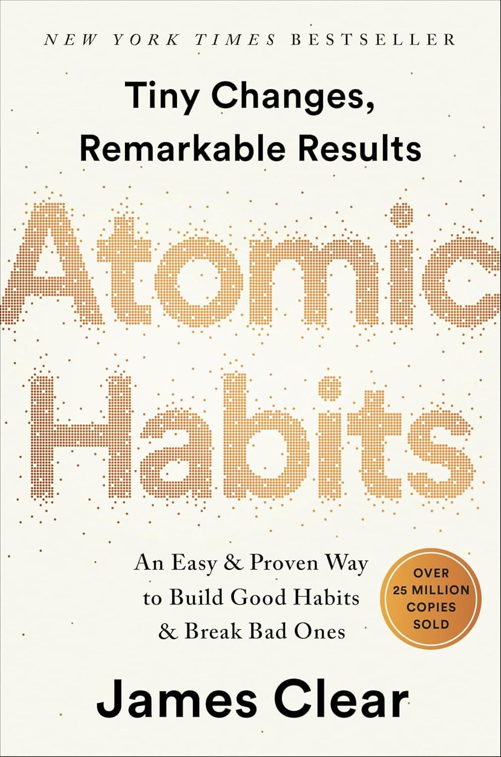 Cover of Atomic habits: An Easy & Proven Way to Build Good Habits & Break Bad Ones