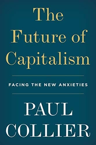 Cover of The Future of Capitalism: Facing the New Anxieties