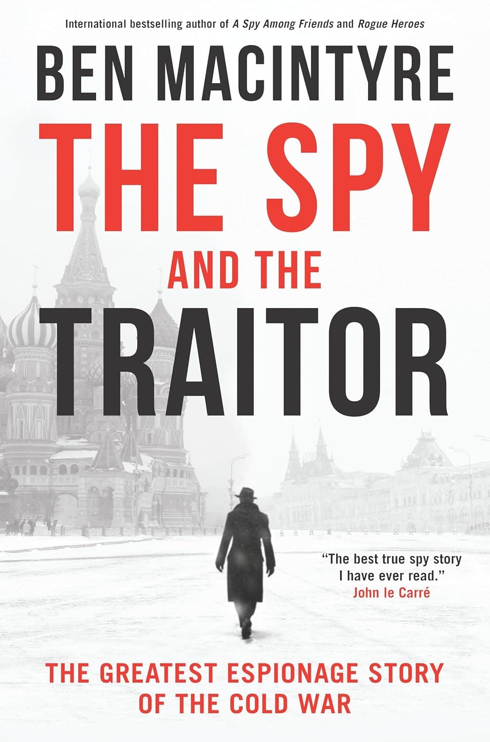Cover of The Spy and the Traitor: The Greatest Espionage Story of the Cold War
