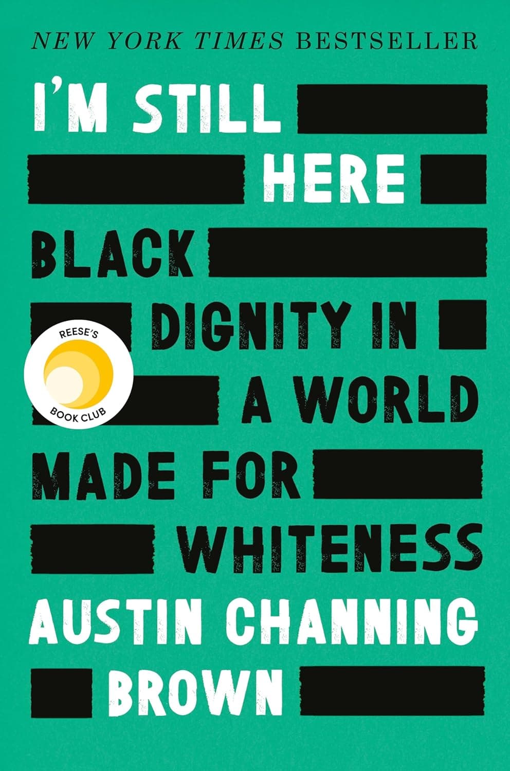 Cover of I'm Still Here: Black Dignity in a World Made for Whiteness