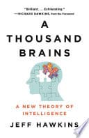 Cover of A Thousand Brains: A New Theory of Intelligence