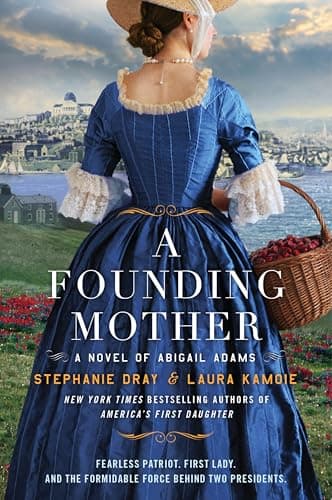 Cover of A Founding Mother: A Novel of Abigail Adams