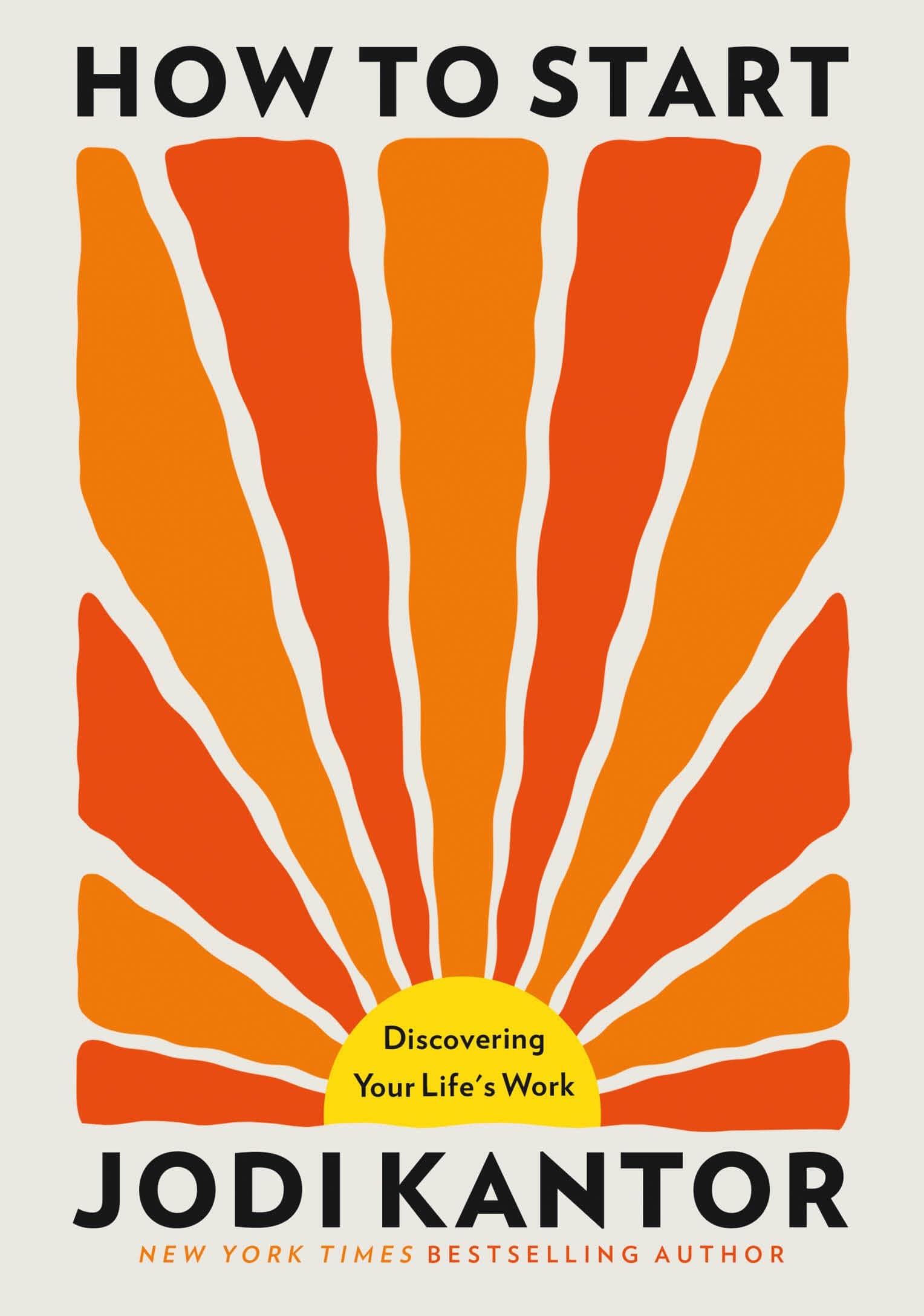Cover of How to Start: Discovering Your Life's Work
