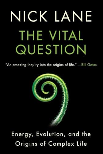 Cover of The Vital Question: Energy, Evolution, and the Origins of Complex Life