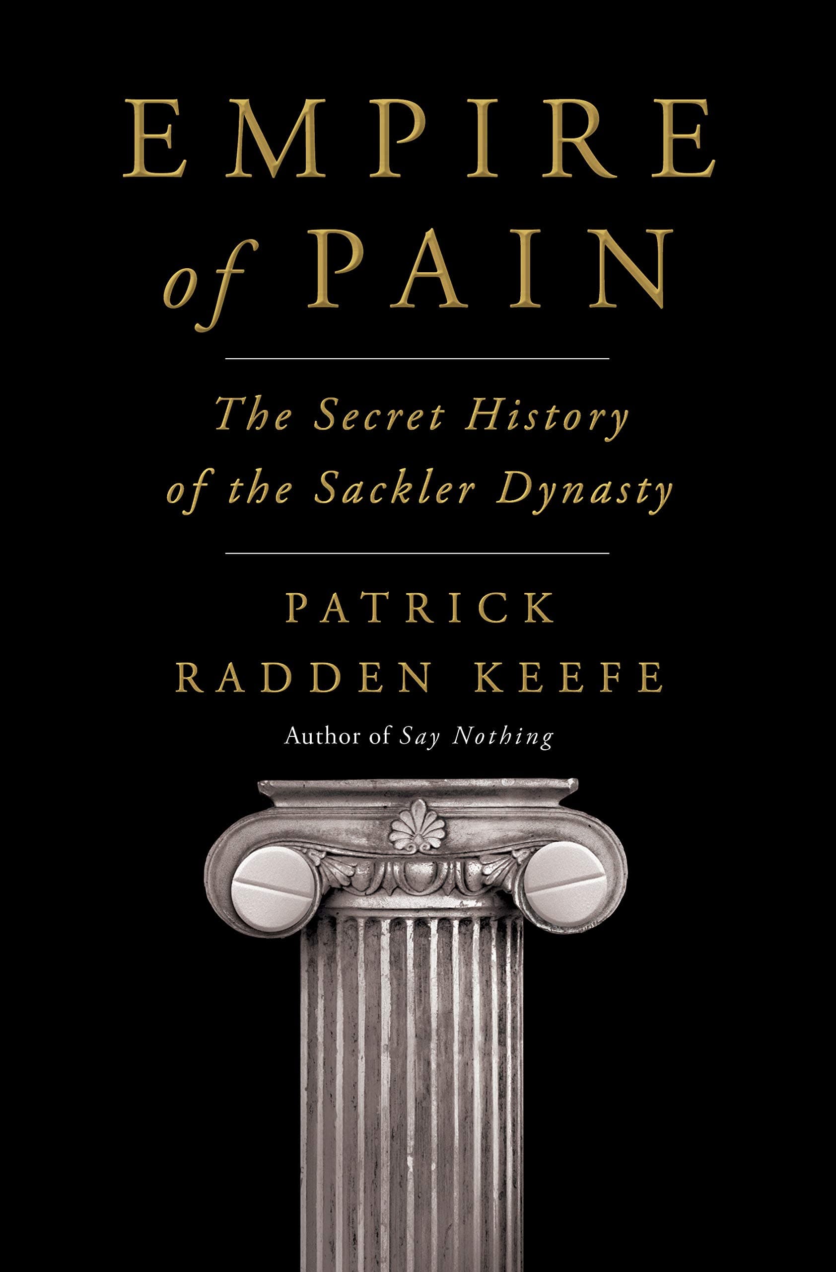 Cover of Empire of Pain: The Secret History of the Sackler Dynasty