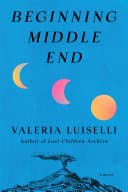 Cover of Beginning Middle End: A Novel