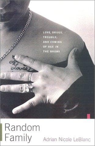 Cover of Random Family: Love, Drugs, Trouble, and Coming of Age in the Bronx