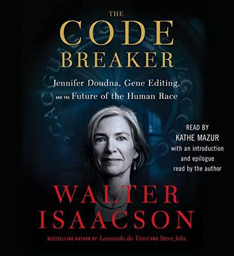 Cover of The Code Breaker: Jennifer Doudna, Gene Editing, and the Future of the Human Race