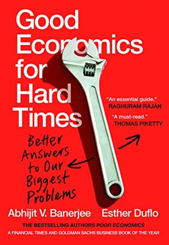 Cover of Good Economics for Hard Times: Better Answers to Our Biggest Problems