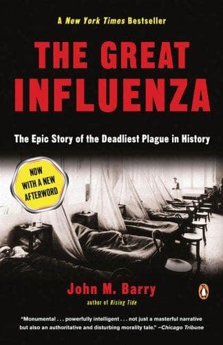 Cover of The Great Influenza: The Story of the Deadliest Pandemic in History