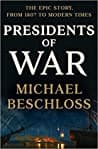 Cover of Presidents of War: The Epic Story, from 1807 to Modern Times
