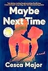 Cover of Maybe Next Time