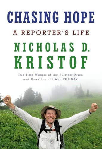 Cover of Chasing Hope: A Reporter's Life
