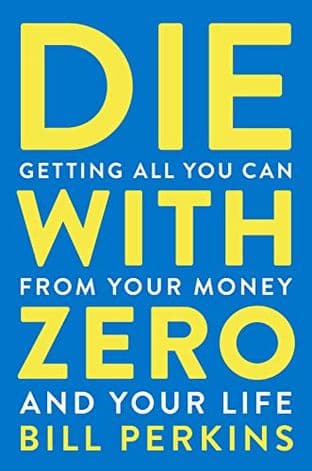 Cover of DIE WITH ZERO