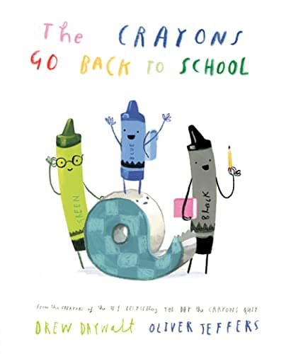 Cover of THE CRAYONS GO BACK TO SCHOOL