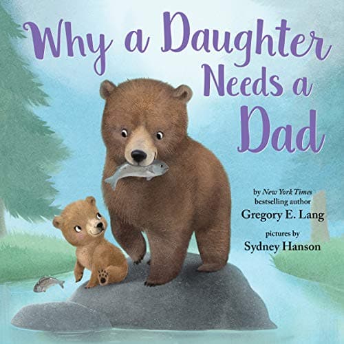 Cover of WHY A DAUGHTER NEEDS A DAD