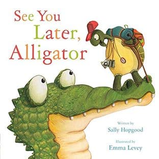 Cover of SEE YOU LATER, ALLIGATOR!